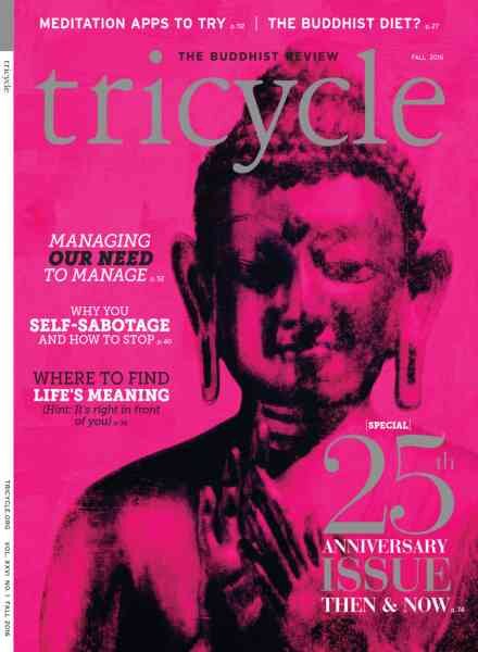 Tricycle The Buddhist Review – Fall 2016 Cover