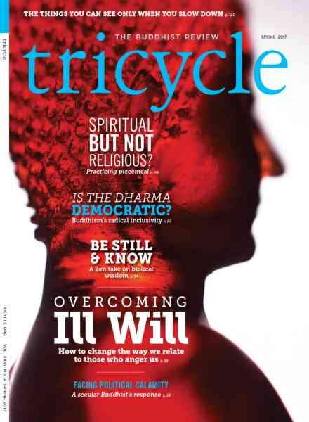 Tricycle The Buddhist Review – Spring 2017 Cover