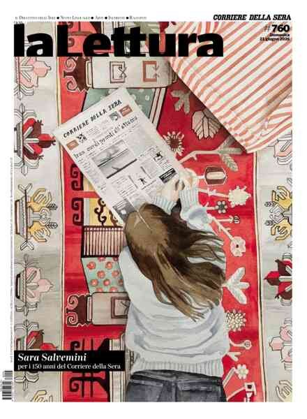Corriere della Sera La Lettura – 21 Giugno 2026 Cover