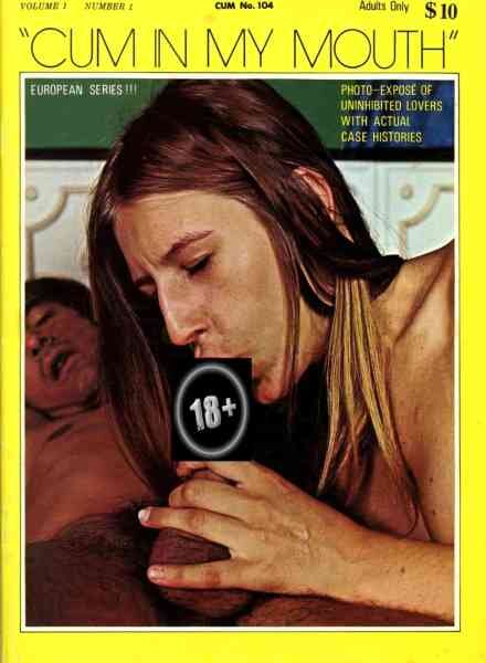 Cum – Cum In My Mouth Volume 1 Number 1, 1970 Cover