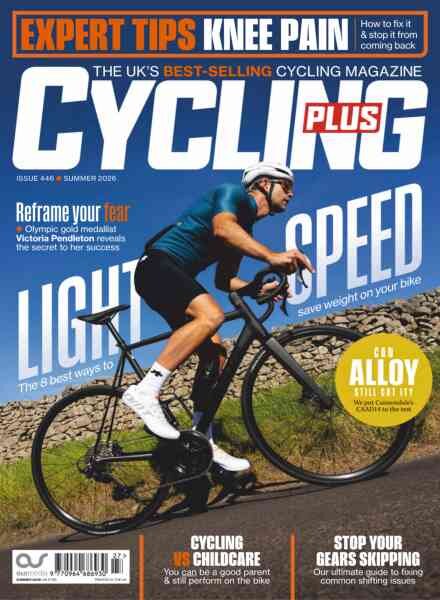 Cycling Plus UK – Summer 2026 Cover