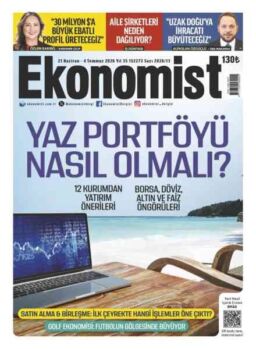Ekonomist Turkiye – 21 Haziran 2026