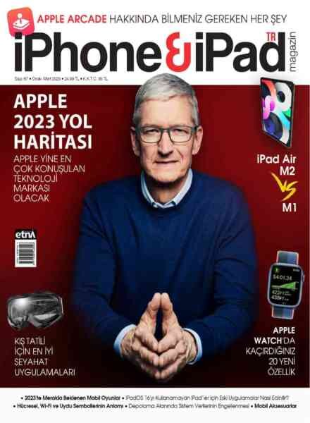 iPhone &iPad TR Magazin – Vol67 Ocak-Mart 2023 Cover