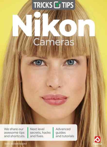Nikon Cameras Tricks and Tips – Summer 2026 Cover