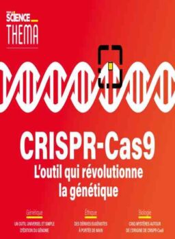 Pour la Science Thema – CRISPR-Cas9 – Mai 2019