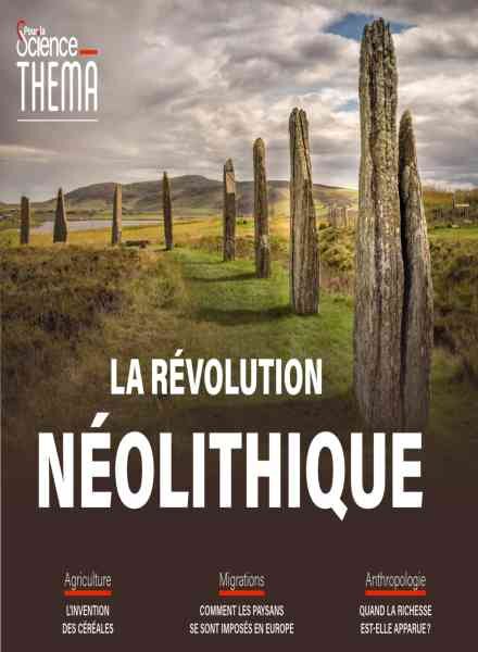 Pour la Science Thema – La Revolution Neolithique – Juillet 2021 Cover