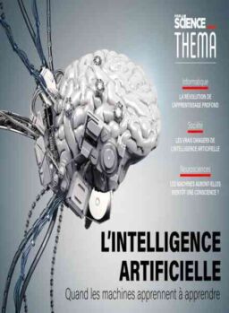 Pour la Science Thema – L’intelligence Artificielle – Avril 2019