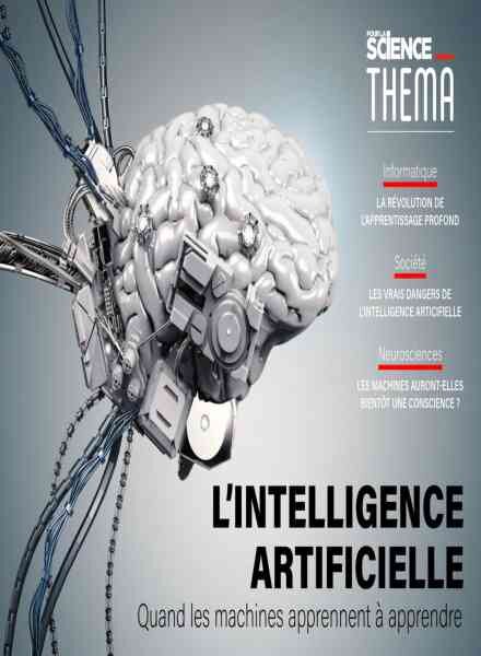 Pour la Science Thema – L’intelligence Artificielle – Avril 2019 Cover