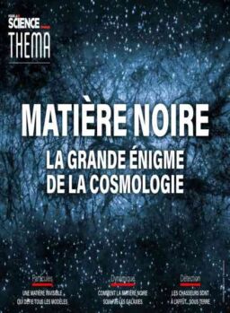 Pour la Science Thema – Matiere Noire – Juin 2019
