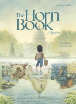 The Horn Book Magazine – July-August 2022