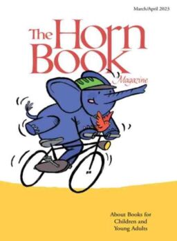The Horn Book Magazine – March-April 2023