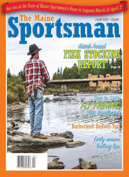 The Maine Sportsman – April 2017 Cover