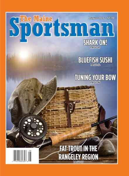 The Maine Sportsman – August 2016 Cover