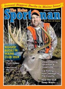 The Maine Sportsman – February 2025