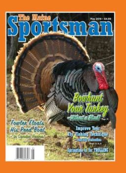 The Maine Sportsman – May 2018