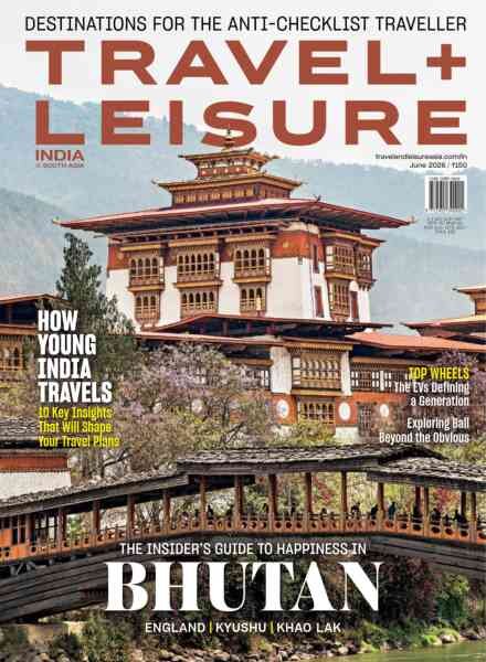 Travel+Leisure India & South Asia – June 2026 Cover