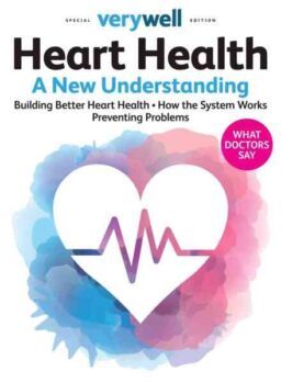 Verywell Special Edition – Heart Health A New Understanding – February 2026