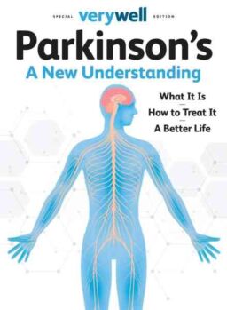 Verywell Special Edition – Parkinson’s A New Understanding – April 2025