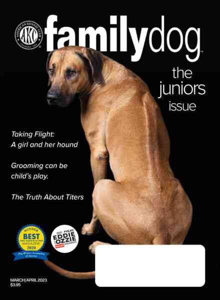 AKC Family Dog – March-April 2023 Cover