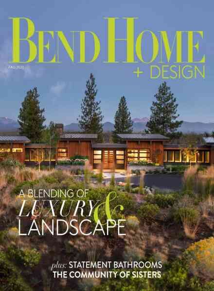 Bend Home + Design – Fall 2020 Cover
