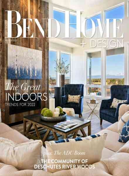 Bend Home + Design – Winter 2022 Cover