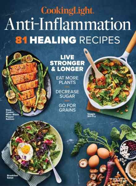 Cooking Light – Anti-Inflammation 81 Healing Recipes – Spring 2023 Cover