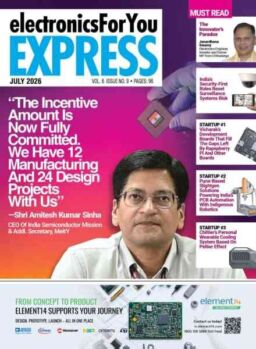 Electronics For You Express – July 2026