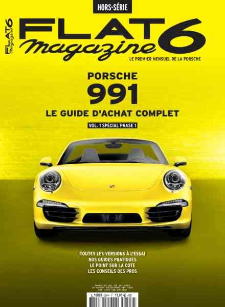 Flat 6 Magazine – Hors-Serie – Porsche 991 Vol 1 Special Phase 1 2026 Cover