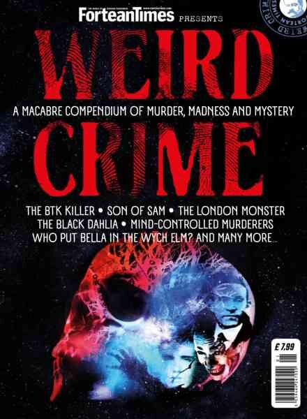 Fortean Times Presents – Weird Crime 2025 Cover