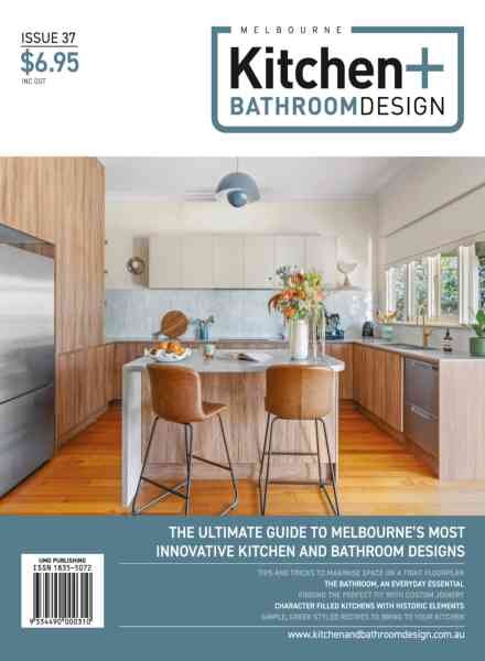 Melbourne Kitchen + Bathroom Design – Issue 37 2026 Cover