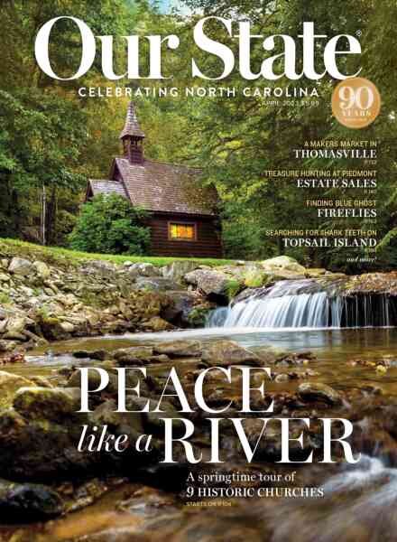 Our State Celebrating North Carolina – April 2023 Cover