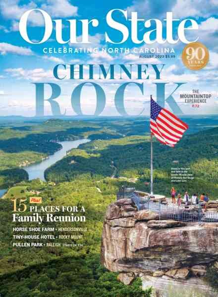 Our State Celebrating North Carolina – August 2023 Cover