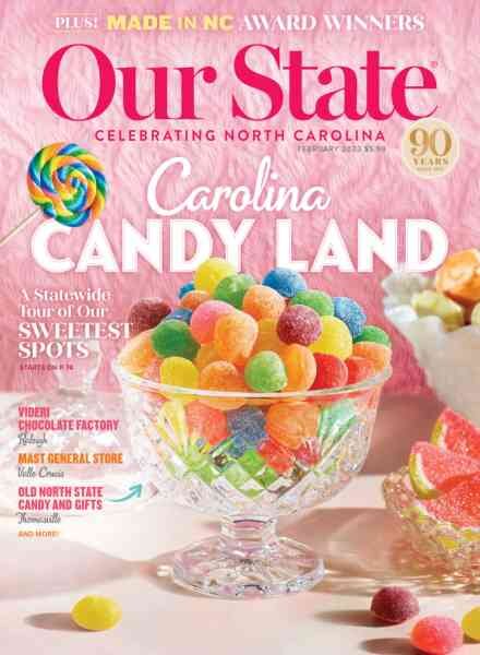 Our State Celebrating North Carolina – February 2023 Cover