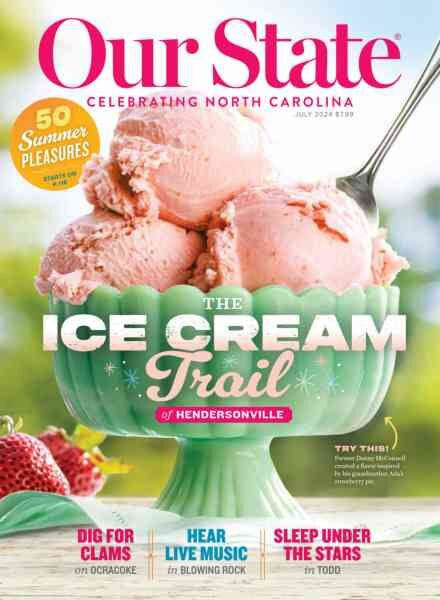 Our State Celebrating North Carolina – July 2024 Cover