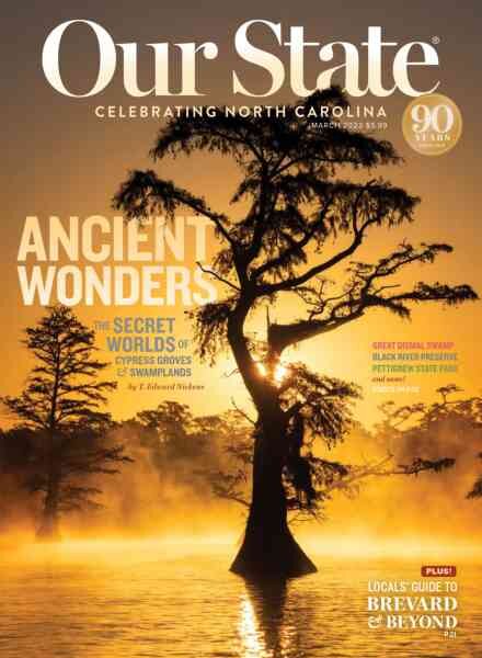 Our State Celebrating North Carolina – March 2023 Cover