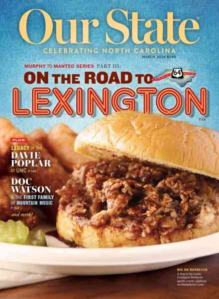 Our State Celebrating North Carolina – March 2024 Cover