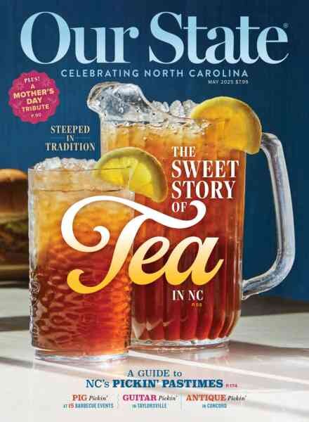 Our State Celebrating North Carolina – May 2025 Cover