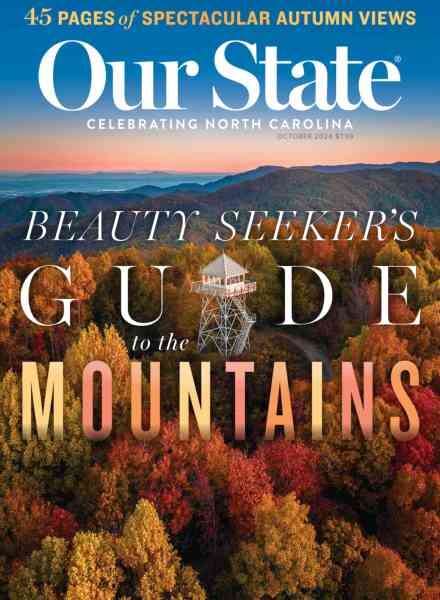 Our State Celebrating North Carolina – October 2024 Cover