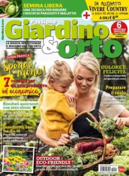 Passione Giardino & Orto – Aprile-Maggio 2023