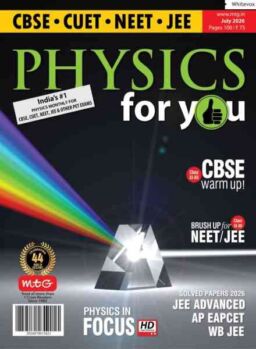 Physics For You – July 2026