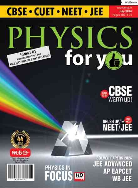 Physics For You – July 2026 Cover