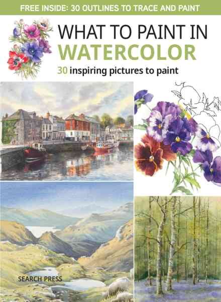Search Press Art Collection – What to Paint in Watercolor 2026 Cover