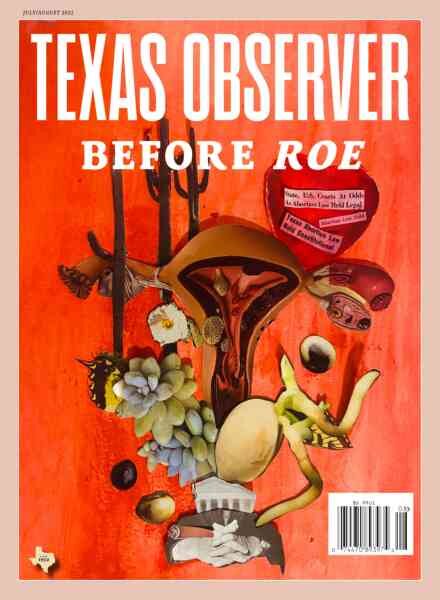 The Texas Observer – July-August 2022 Cover