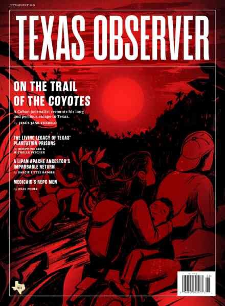 The Texas Observer – July-August 2024 Cover
