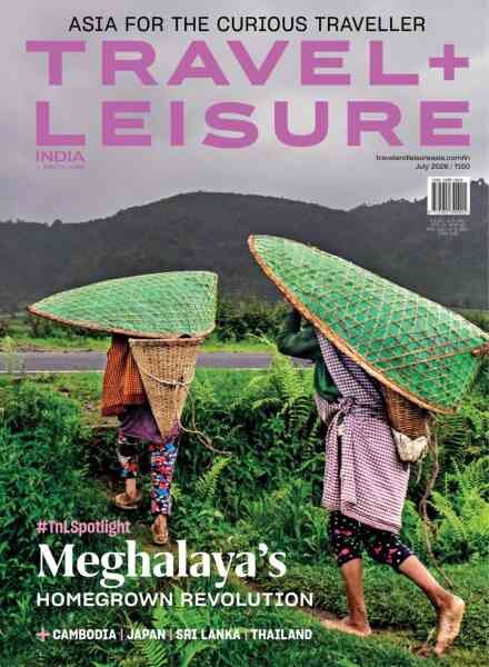 Travel+Leisure India & South Asia – July 2026 Cover